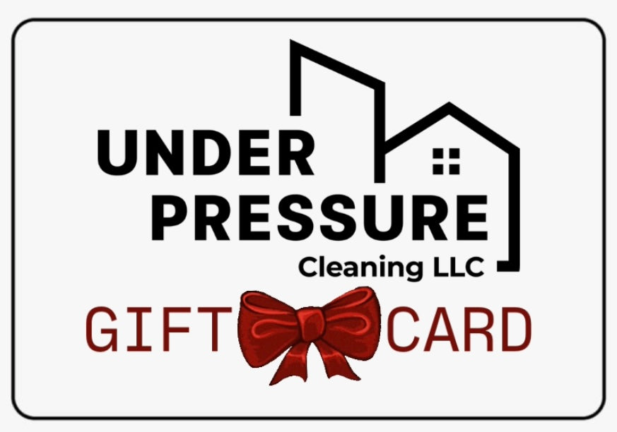 Under Pressure Cleaning, LLC l Gift Cards